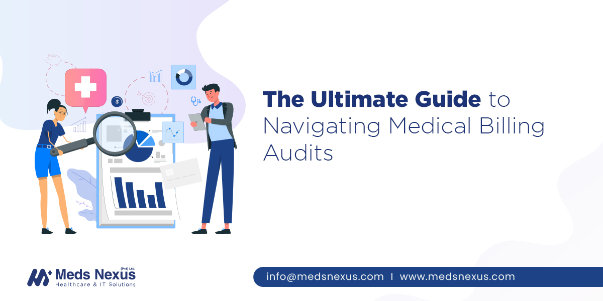 The Ultimate Guide to Navigating Medical Billing Audits